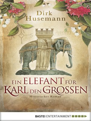 cover image of Ein Elefant für Karl den Großen